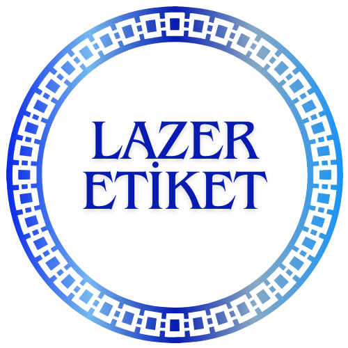 LAZER ETİKETLER